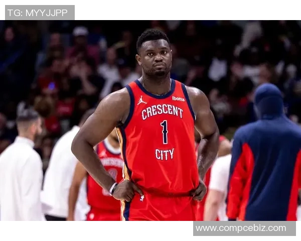 锡安体重问题持续发酵鹈鹕队聘营养师全程监控饮食管理